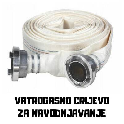 VATROGASNO CRIJEVO ZA NAVODNJAVANJE